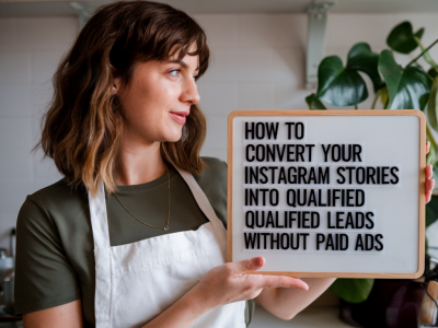 Comment convertir vos stories instagram en leads qualifiés sans pubs payantes